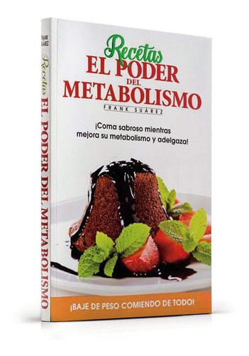 Libro Resumen completo El poder del Metabolismo Frank Suarez